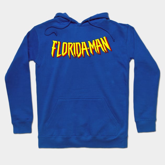 Florida-Man Hoodie by Sheriken